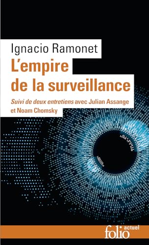 L'Empire de la surveillance: Suivi de deux entretiens avec Julian Assange et Noam Chomsky von FOLIO